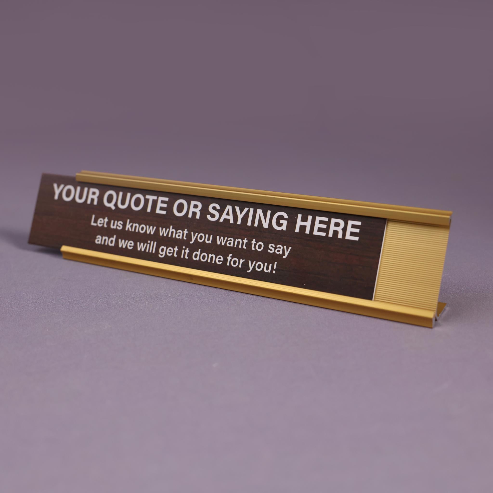 Custom Engraved Desk Funny Sign
